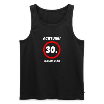 30. Geburtstag Mann Frau 30 Jahre Deko Lustig - Männer Premium Bio Tank Top - Schwarz - Vorne - Michal (187cm)