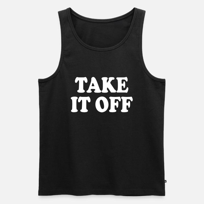 Take it off - Männer Premium Bio Tank Top - Schwarz
