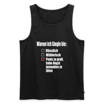 Warum ich Single bin - Männer Premium Bio Tank Top - Schwarz - Vorne - Michal (187cm)
