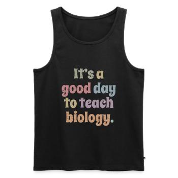 Wissenschaftslehrer - Es ist ein guter Tag, Biologie zu unterrichten - Männer Premium Bio Tank Top - Schwarz - Vorne - Michal (187cm)