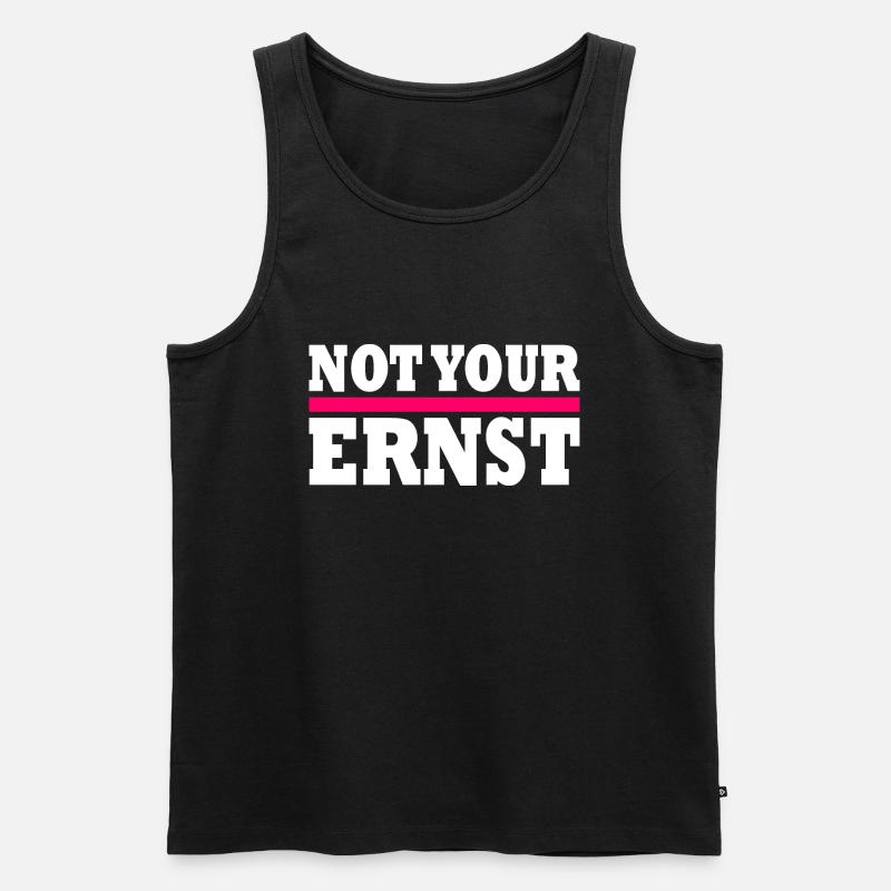 Not your ernst - Männer Premium Bio Tank Top - Schwarz