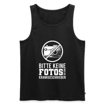 Bitte keine Fotos ich bin krankgeschrieben - Männer Premium Bio Tank Top - Schwarz - Vorne - Michal (187cm)