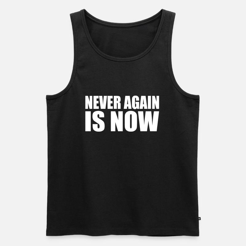 Never again is now - Männer Premium Bio Tank Top - Schwarz