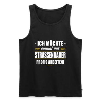Einmal Mit Strassenbauer Profis Arbeiten Sprüche - Männer Premium Bio Tank Top - Schwarz - Vorne - Michal (187cm)