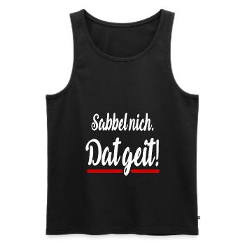 Sabbel nich dat geit Plattdeutsch lustige Sprüche - Männer Premium Bio Tank Top - Schwarz - Vorne - Michal (187cm)