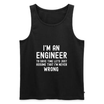 Im An Engineer I m Always Right - Men's Premium Organic Tank Top - black - Front - AI Model Male 178 light (178cm)