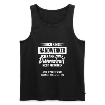 Handwerker Humor lustiger Spruch Geschenk - Männer Premium Bio Tank Top - Schwarz - Vorne - Michal (187cm)