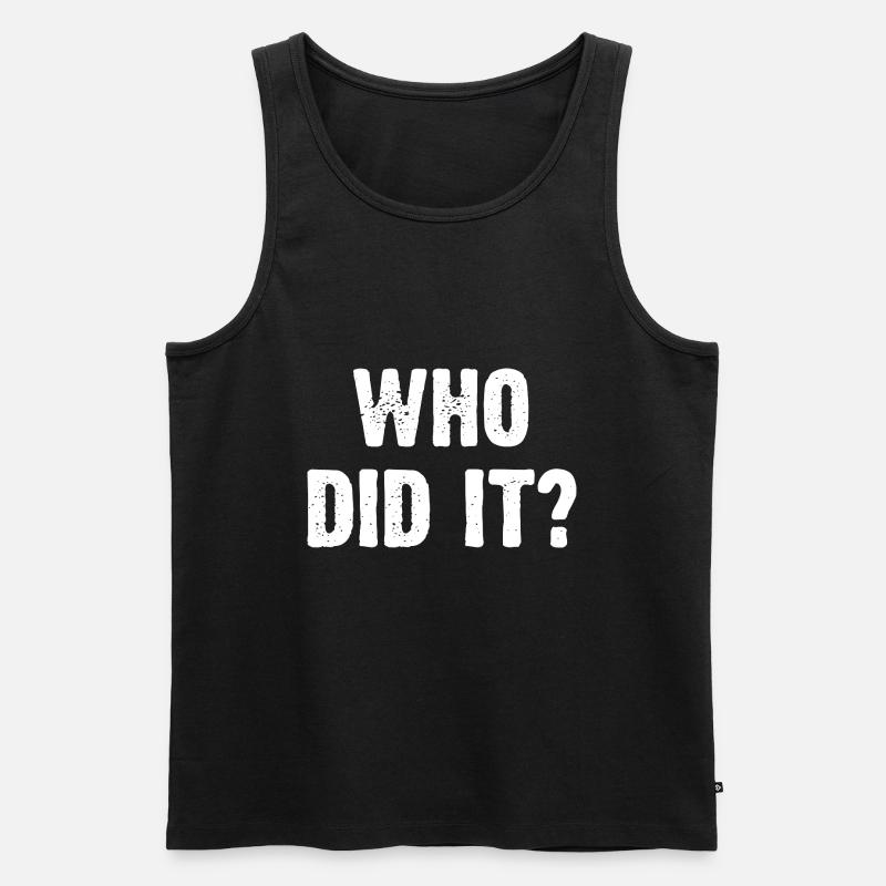 Who Did It? - Männer Premium Bio Tank Top - Schwarz