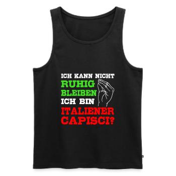 Italien Spruch Kann nicht ruhig bleiben Italiener - Männer Premium Bio Tank Top - Schwarz - Vorne - Michal (187cm)
