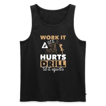 Work Til Hurt Squirts Oil Rig Oil Platform Saying - Débardeur bio Premium Homme - noir - Devant - AI Model Male 178 light (178cm)