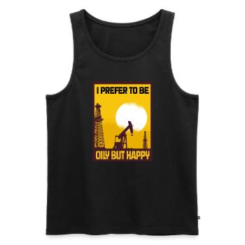 I Prefer To Be Oily But Happy Oil Production Gift - Men's Premium Organic Tank Top - black - Front - AI Model Male 178 light (178cm)