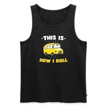 This Is How I Roll Bus Driver Profession Bus Funny - Men's Premium Organic Tank Top - black - Front - AI Model Male 178 light (178cm)