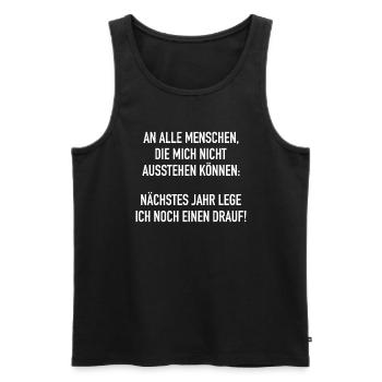Vorsatz Neujahr Nächstes Jahr Lege Ich Einen Drauf - Männer Premium Bio Tank Top - Schwarz - Vorne - Michal (187cm)
