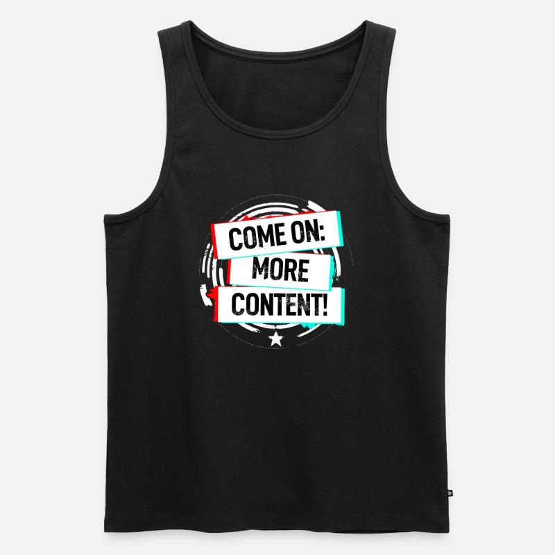 Come On More Content! - Männer Premium Bio Tank Top - Schwarz