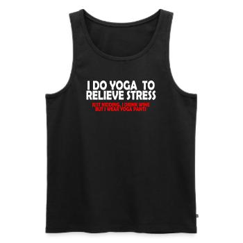 I do yoga to relieve stress. Just kidding... - Men's Premium Organic Tank Top - black - Front - AI Model Male 178 light (178cm)