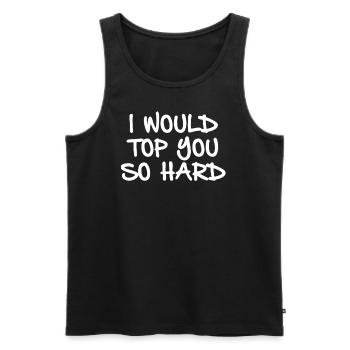 I would top you so hard - Männer Premium Bio Tank Top - Schwarz - Vorne - AI Model Male 178 light (178cm)