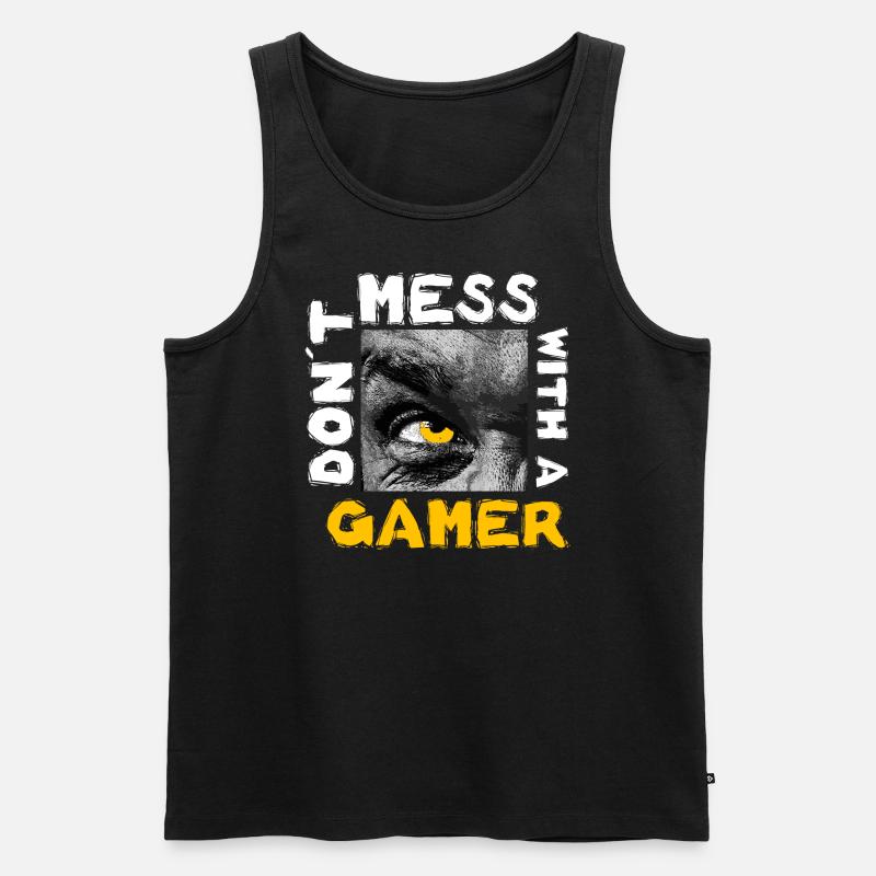 Dont mess with a gamer - Männer Premium Bio Tank Top - Schwarz