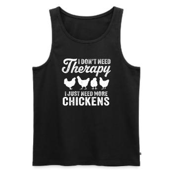 Ich brauche keine Therapie, ich brauche nur mehr Hühner - Männer Premium Bio Tank Top - Schwarz - Vorne - Michal (187cm)