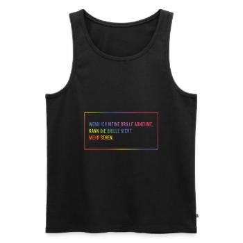 Wenn ich meine Brille abnehme - Männer Premium Bio Tank Top - Schwarz - Vorne - Michal (187cm)