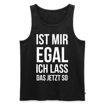 Ist mir egal ich lass das jetzt so - Männer Premium Bio Tank Top - Schwarz - Vorne - Michal (187cm)