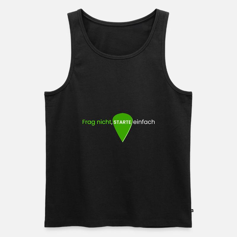 Frag nicht, starte einfach - Männer Premium Bio Tank Top - Schwarz