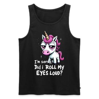 Did I Roll My Eyes Loud Einhorn Unicorn - Männer Premium Bio Tank Top - Schwarz - Vorne - Michal (187cm)