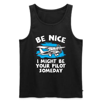 Be Nice I Might Be Your Pilot Someday - Men's Premium Organic Tank Top - black - Front - AI Model Male 178 light (178cm)