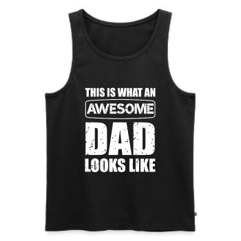 This is what an Awesome Dad looks like Daddy - Men's Premium Organic Tank Top - black - Front - Michal (187cm)