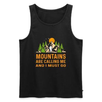 The Mountains are calling me and I must go Berge - Männer Premium Bio Tank Top - Schwarz - Vorne - Michal (187cm)