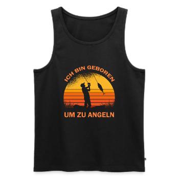 Ich bin Geboren um zu Angeln Angler Sprüche - Männer Premium Bio Tank Top - Schwarz - Vorne - Michal (187cm)