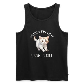 Sorry I'm too late I saw a Cat funny Cats Sayings - Men's Premium Organic Tank Top - black - Front - AI Model Male 178 light (178cm)