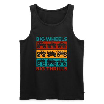 Big Wheels big thrills funny Truck Cars Sayings - Men's Premium Organic Tank Top - black - Front - AI Model Male 178 light (178cm)
