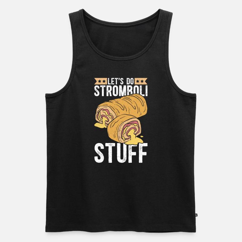 Stromboli Pizza Calzone Strombolis Gift - Men's Premium Organic Tank Top - black
