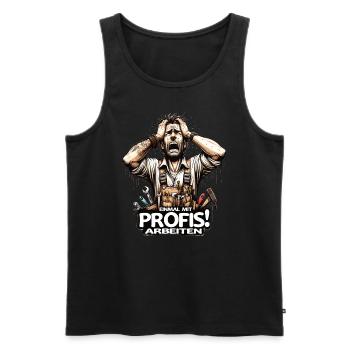 Handwerker Einmal Mit Profis Arbeiten - Männer Premium Bio Tank Top - Schwarz - Vorne - Michal (187cm)