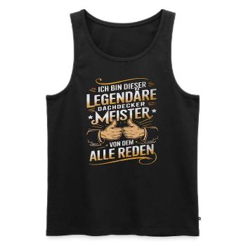 I am this legendary master roofer of the - Men's Premium Organic Tank Top - black - Front - Michal (187cm)