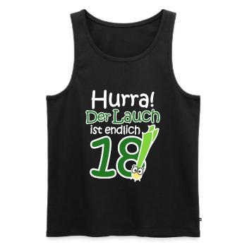 18. Geburtstag Lauch Lustiger Spruch Hurra! - Männer Premium Bio Tank Top - Schwarz - Vorne - Michal (187cm)