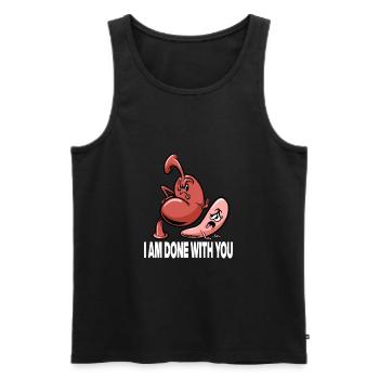 Ich bin fertig mit Ihnen Magen-Sleeve-Bariatrische Chirurgie - Männer Premium Bio Tank Top - Schwarz - Vorne - Michal (187cm)