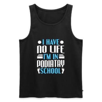 Ich habe kein Leben, ich bin in der Podologie Schule Podologe - Männer Premium Bio Tank Top - Schwarz - Vorne - AI Model Male 178 light (178cm)