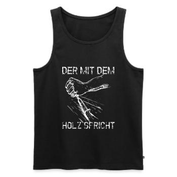 Waldarbeiter Der mit dem Holz Spricht Förster - Männer Premium Bio Tank Top - Schwarz - Vorne - Michal (187cm)
