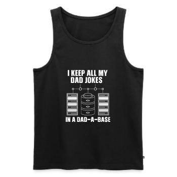 I Keep All My Dad Jokes In A Dad A Base Dad Jokes! - Men's Premium Organic Tank Top - black - Front - AI Model Male 178 light (178cm)