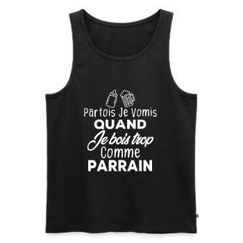 Parfois je vomis quand je bois trop comme parrain - Débardeur bio Premium Homme - noir - Devant - Michal (187cm)