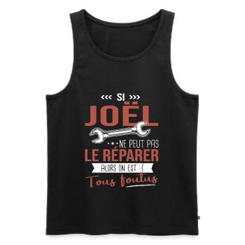 Si Joêl ne peut pas le réparer on est foutus - Débardeur bio Premium Homme - noir - Devant - AI Model Male 178 light (178cm)