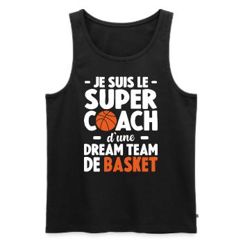 Je Suis Le Super Coach D'une Dream Team De Basket - Débardeur bio Premium Homme - noir - Devant - Michal (187cm)