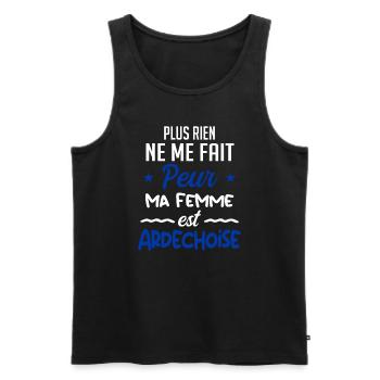 Rien ne me fait peur ma femme est Ardéchoise - Débardeur bio Premium Homme - noir - Devant - Michal (187cm)