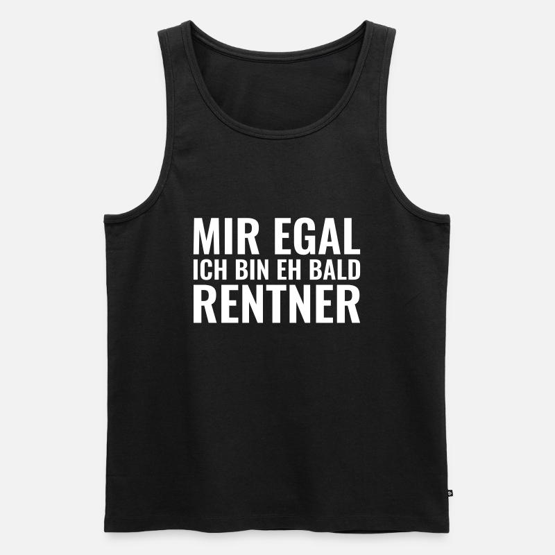 Mir egal ich bin eh bald Rentner - Männer Premium Bio Tank Top - Schwarz