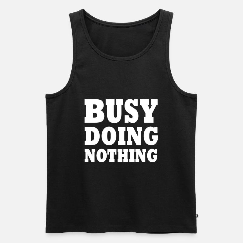 busy doing nothing - Männer Premium Bio Tank Top - Schwarz