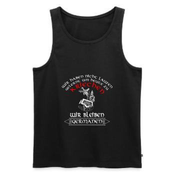 Wir bleiben Germanen - Männer Premium Bio Tank Top - Schwarz - Vorne - AI Model Male 178 light (178cm)