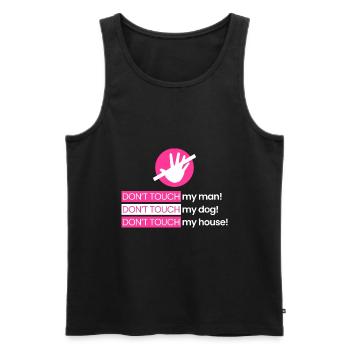 Rühr meinen Mann, meinen Hund, mein Zuhause nicht - Männer Premium Bio Tank Top - Schwarz - Vorne - Michal (187cm)