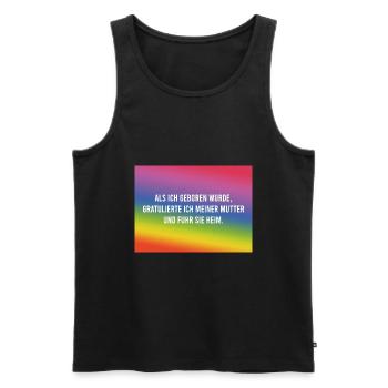 Als ich geboren wurde.. - Männer Premium Bio Tank Top - Schwarz - Vorne - Michal (187cm)