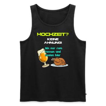 Hochzeit Witziger Spruch für Gäste einer Hochzeit - Männer Premium Bio Tank Top - Schwarz - Vorne - Michal (187cm)